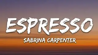 Sabrina Carpenter - Espresso Lyrics 