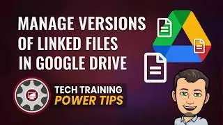 How to Manage Versions of linked Google Drive Files | NEW 2021