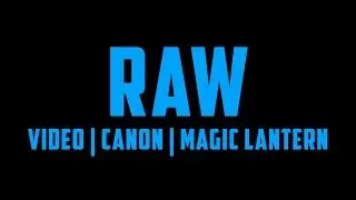 How to Shoot RAW Video on Canon | The Essentials