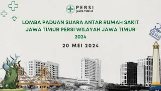 Lomba Paduan Suara Rumah Sakit Se Jawa Timur Hospital Expo FULL 20 Mei 2024