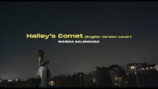 HALLEY'S COMET - MARINA BALENCIAGA (Eng. Cover)