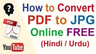 How to Convert PDF to JPG Online for Free(Easily) [Hindi - हिन्दी]