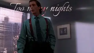 Patrick Bateman / Too many nights - Metro boomin , Future , Don toliver (Edit)