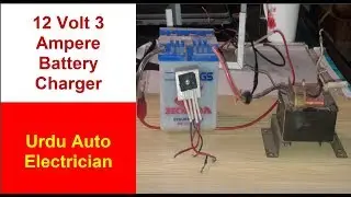 12 Volt 3 amp Homemade Battery Charger( DIY) in Urdu/Hindi - Safe for Battery