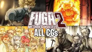 Fuga: Melodies of Steel 2 | All Illustrations CGs + End Cards