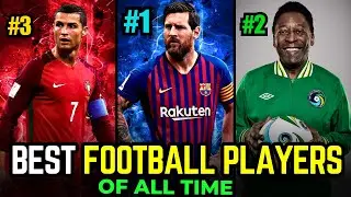 Top 10 Best Football Players of All Time