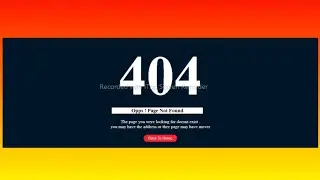 Create a 404 page using HTML  & CSS || 404 Page not found