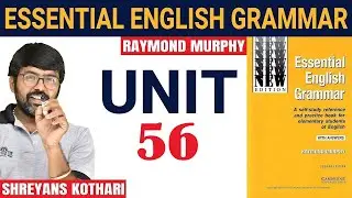 #56 Essential English Grammar by Raymond Murphy | Raymond Murphy English Grammar (Unit 56)