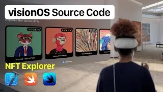 NFT Explorer - SwiftUI Source Code to Explore the World of NFTs with Apple Vision Pro