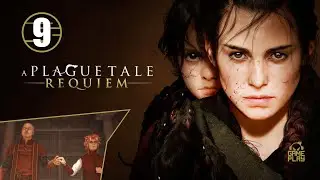 A Plague Tale: Requiem • 9 • Истории и тайны • Прохождение без комментариев