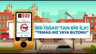 İSBAK’tan COVID-19’a Karşı Temas-sız Yaya Butonu!