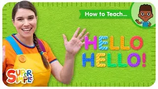 How To Teach the Super Simple Song 