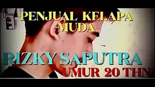 Pemuda Penjual Kelapa Muda Umur 20 Thn Cita Cita Jadi Orang Bener  & Materi Ber-Kecukupan