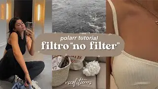 filtro “no filter” tutorial | polarr
