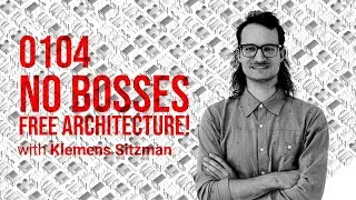 HOW TO ESCAPE THE 9 to 5 JOB to be a SOLO ARCHITECT! W/ Klemens Sitzman TCI Podcast 0104