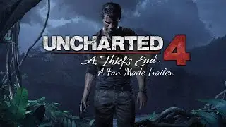 Uncharted 4 | fan made trailer | Nathan Drake's collection style | spoilers free