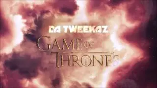 Da Tweekaz - Game of Thrones (Extended Version)