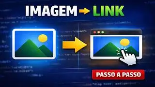 COMO TRANSFORMAR IMAGEM EM LINK HTML (Passo a Passo Fácil)
