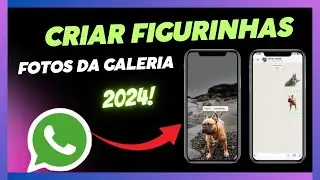 Como criar suas próprias fugurinhas no whatsApp nova atualizaçãp 2024