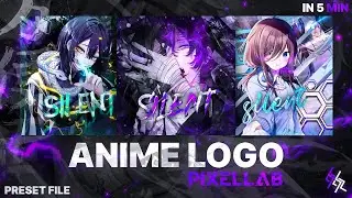 ANIME LOGO 🔥🔥🔥 || PLP FILE || IN ANDROID || TUTORIAL || PIXLE LAB || NO PASSWORD || SILENT GFX