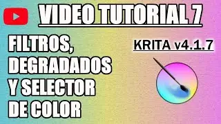 ✍️ Tutorial 7 Krita (English subt.) - Transformation Filters, Gradients and Color Selector