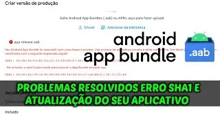 Fixing Android app bundle SHA1 error, How to update app without the SHA1 error