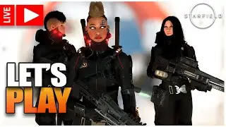 STARFIELD - The Ladies of Stealth - Shhhhhhhhh! #LetsPlay #Starfield