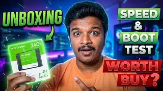 WD Green 240GB SSD Unboxing and Speed Test | HDD Speed vs SSD Speed