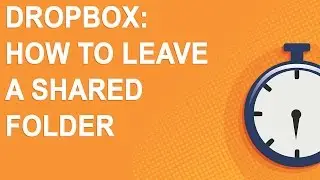 Dropbox: How to leave a shared folder