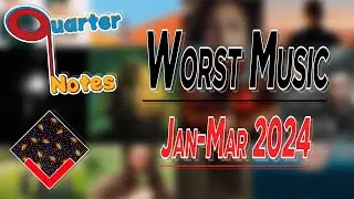 Worst Music Projects Last Quarter | Quarter Notes | Off-Beats | Q1 2024