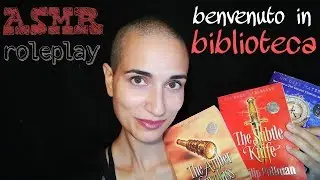 ASMR [ita] benvenuto in biblioteca