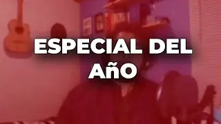 Especial del año | Tutoriales Elraccion