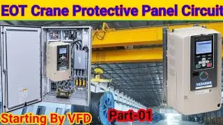 EOT Crane Protective Panel Control Circuit || Motor Start Through VFD.  #EOT #technicalmanas