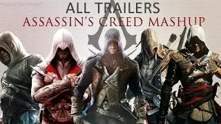 Assassin's Creed All Trailers Epic Mashup (HD)