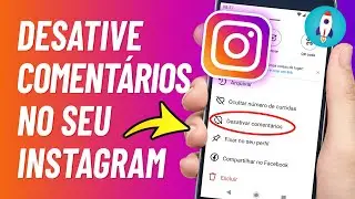 Como DESATIVAR COMENTÁRIOS no Instagram (Atualizado) - Desativar e Ativar