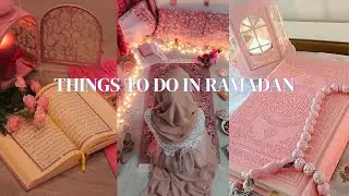 Ramadan is here🌙 | Things to do in Ramadan🌸 | Planning Ramadan days | Days with me♥