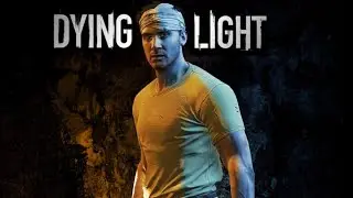 Dying Light - краткое содержание