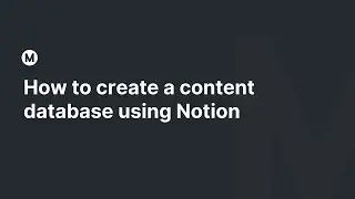 How to create a content database using notion