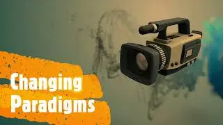 Changing Paradigms Intro