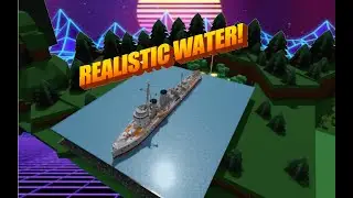 How to make Realistic water in build a boat for treasure