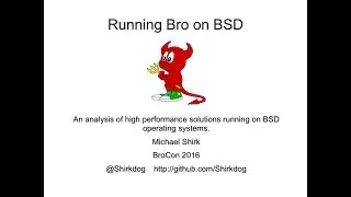 Running Bro on BSD by Michael Shirk