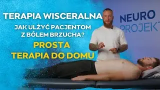 Terapia WISCERALNA. Proste techniki terapeutyczne.