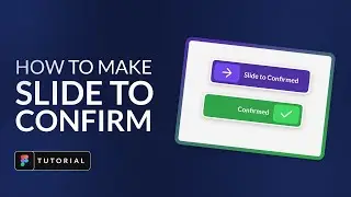 How to Make Slide to Confirm Interactive Button in Figma | Figma Tutorial