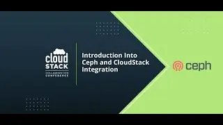 Introduction Into Ceph & CloudStack Integration - CloudStack Collaboration Conference 2021