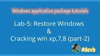 Lab-5 : Restore Windows & Cracking win xp,7,8 (Part-2)