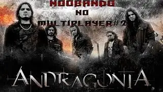 Draining My Heart - Andragonia Noobando No Multiplayer #2