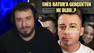 WE ARE WATCHING WHAT REALLY HAPPENED TO ENES BATUR!