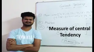 Measure of Central Tendency - Mean, Median & Mode