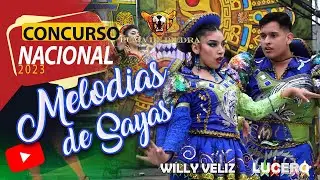 Melodias de Sayas 🔥FINAL CONCURSO NACIONAL 2023🔥