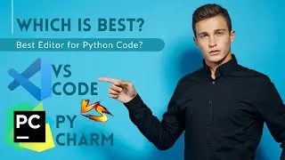 VS Code vs PyCharm || Which one is Best for Python || Best Python Editor || PyCharm vs VS Code